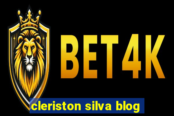 cleriston silva blog